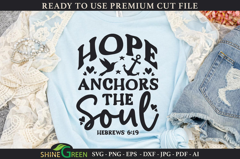 Christian SVG - Hope Anchors the Soul SVG Shine Green Art 