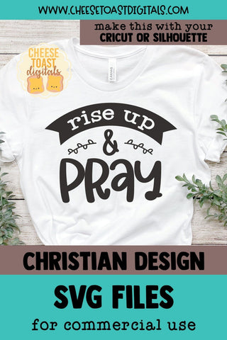 Christian SVG | Rise Up & Pray SVG Cheese Toast Digitals 