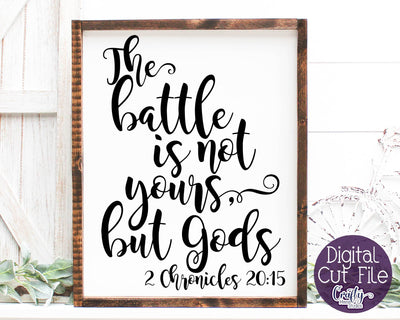 Christian Svg - The Battle Is Not Yours Svg - 2 Chronicles 20 SVG Crafty Mama Studios 