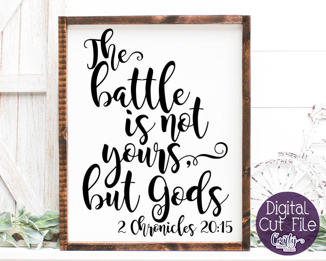 Christian Svg - The Battle Is Not Yours Svg - 2 Chronicles 20 SVG Crafty Mama Studios 