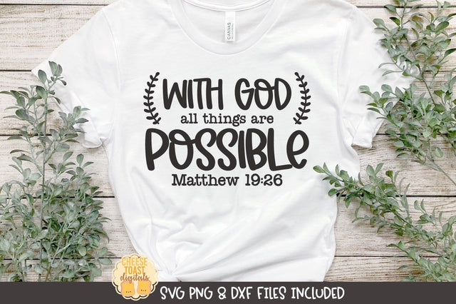 Christian SVG | With God All Things Are Possible SVG Cheese Toast Digitals 