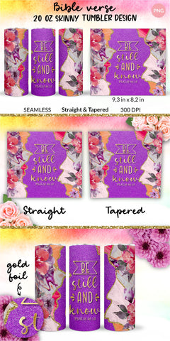 Christian Tumbler, Be still and know, Bible verse Tumbler, religious tumbler, faith tumbler, jesus tumbler, Tumbler Sublimation Wrap Design for 20 oz Skinny Tumbler Straight and Tapered PNG Sublimation KatineDesign 