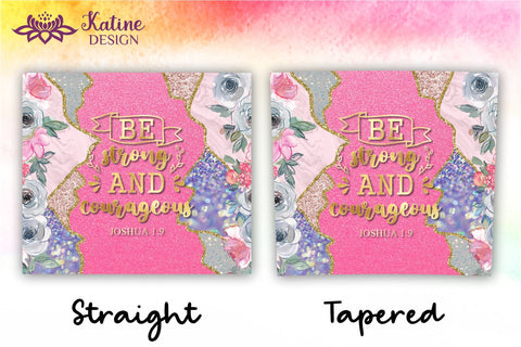 Christian Tumbler Be strong and courageous, Bible verse Tumbler, religious tumbler, faith tumbler, jesus tumbler, Tumbler Sublimation Wrap Design for 20 oz Skinny Tumbler Straight and Tapered PNG Sublimation KatineDesign 