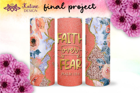 Christian Tumbler Faith over fear, Bible verse Tumbler, religious tumbler, faith tumbler, jesus tumbler, Tumbler Sublimation Wrap Design for 20 oz Skinny Tumbler Straight and Tapered PNG Sublimation KatineDesign 