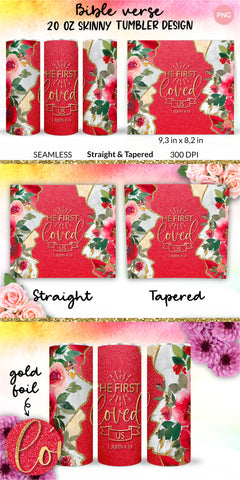Christian Tumbler He first loved us, Bible verse Tumbler, religious tumbler, faith tumbler, jesus tumbler, Tumbler Sublimation Wrap Design for 20 oz Skinny Tumbler Straight and Tapered PNG Sublimation KatineDesign 