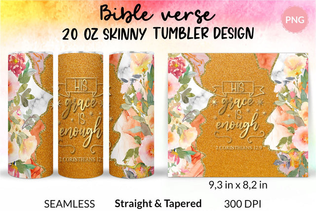 Christian Tumbler, His grace is enough, Bible verse Tumbler, religious tumbler, faith tumbler, jesus tumbler, Tumbler Sublimation Wrap Design for 20 oz Skinny Tumbler Straight and Tapered PNG Sublimation KatineDesign 