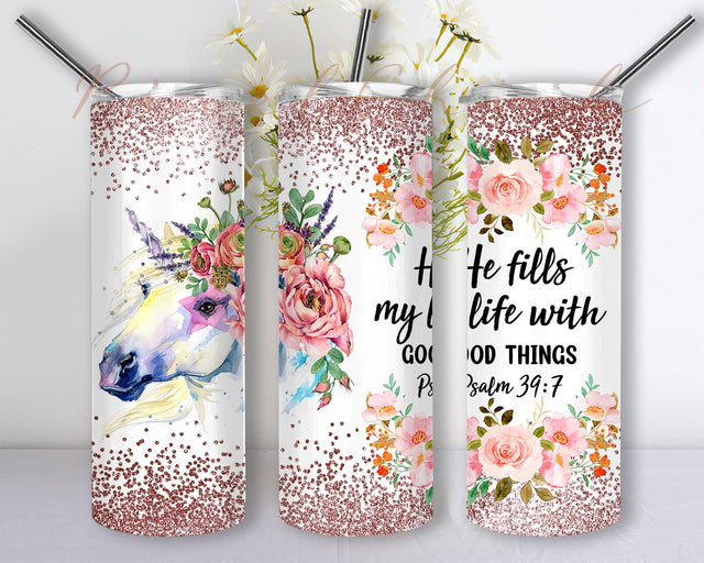 Christian Tumbler png, He Fills My Life With Good Things 20oz Skinny Tumbler Sublimation Designs, Straight/Tapered Tumbler Design, PNG Digital Download Sublimation PixelChick 