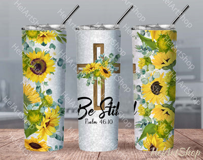 Christian Tumbler PNG Sublimation, Be Still Tumbler png Sublimation _HelArtShop_ 