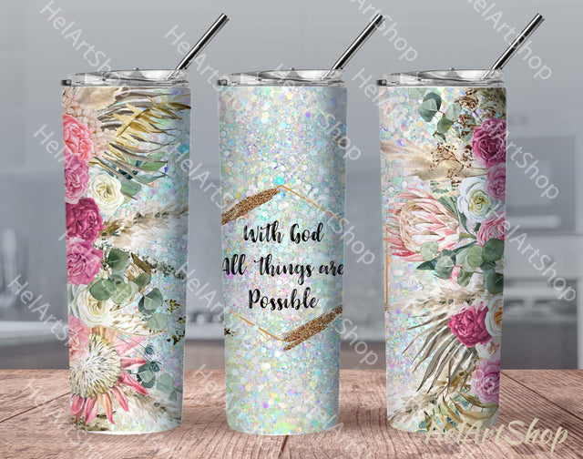 Christian Tumbler PNG Sublimation, With God All Things Are Possible Sublimation _HelArtShop_ 