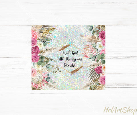 Christian Tumbler PNG Sublimation, With God All Things Are Possible Sublimation _HelArtShop_ 