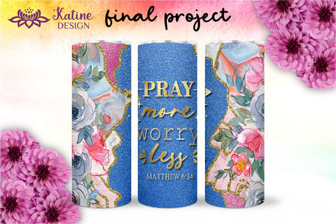 Christian Tumbler, Pray more worry less, Bible verse Tumbler, religious tumbler, faith tumbler, jesus tumbler, Tumbler Sublimation Wrap Design for 20 oz Skinny Tumbler Straight and Tapered PNG Sublimation KatineDesign 
