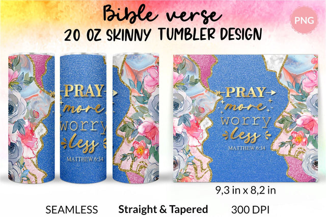 Christian Tumbler, Pray more worry less, Bible verse Tumbler, religious tumbler, faith tumbler, jesus tumbler, Tumbler Sublimation Wrap Design for 20 oz Skinny Tumbler Straight and Tapered PNG Sublimation KatineDesign 