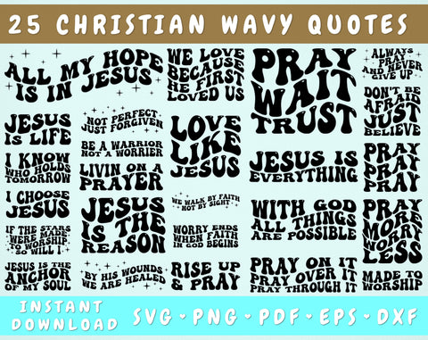 Christian Wavy Quotes SVG Bundle, 25 Designs, Groovy Religious Sayings SVG, Retro Faith Quotes SVG, Christian PNG, Christian Shirt SVG, Wavy Letters SVG SVG HappyDesignStudio 