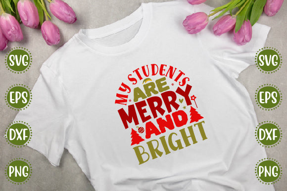 Christmas 20 Svg Design My Students Are Merry And Bright SVG SH_Tee store 