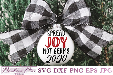 Christmas 2020 Ornament Svg, Spread Joy Not Germs SVG Madison Mae Designs 