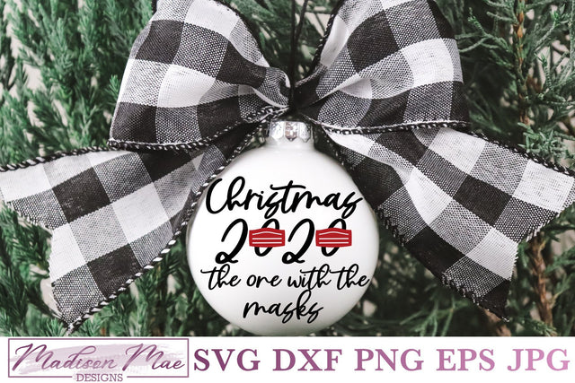 Christmas 2020 Ornament, The One With The Masks SVG Madison Mae Designs 