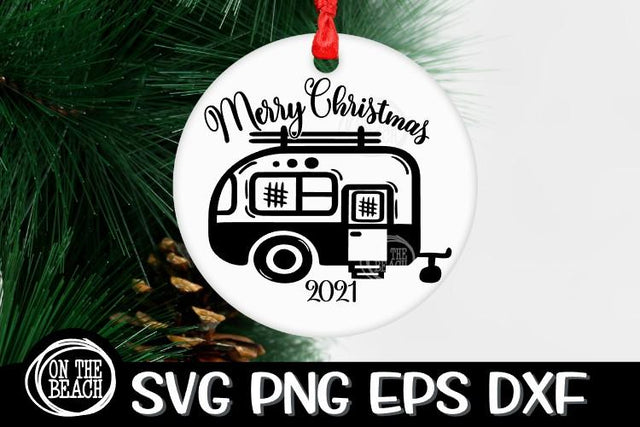 CHRISTMAS 2021 Ornament SVG - Merry Christmas Camping SVG PNG EPS DXF SVG On the Beach Boutique 