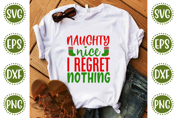 Christmas 37 Svg Design Naughty nice I regret nothing SVG SH_Tee store 