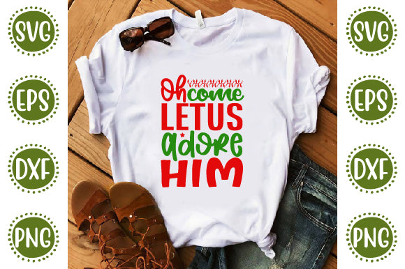 Christmas 37 Svg Design Oh come let us adore Him SVG SH_Tee store 