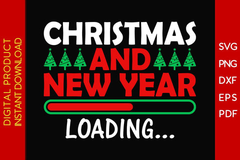 Christmas And New Year Loading SVG PNG EPS Cut File SVG Creativedesigntee 