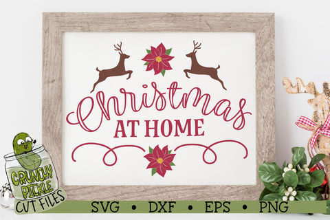 Christmas at Home SVG Cut File SVG Crunchy Pickle 