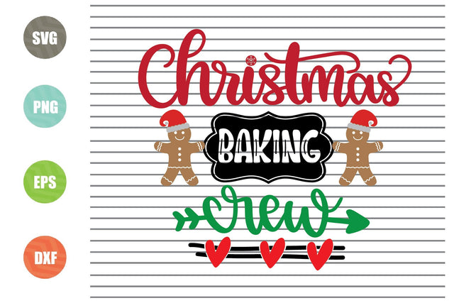 Christmas Baking Crew Svg - Christmas Svg, Png, Dxf, Eps Cut Files SVG Artstoredigital 