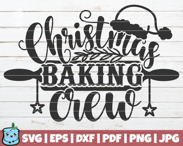 Christmas Baking Crew SVG MintyMarshmallows 
