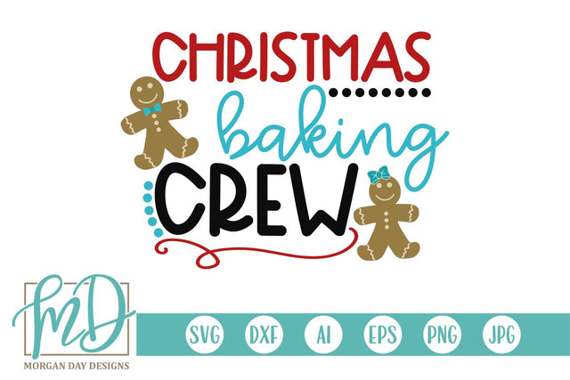 Christmas Baking Crew SVG Morgan Day Designs 