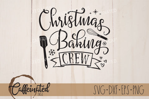 Christmas Baking Crew SVG SVG Caffeinated SVGs 