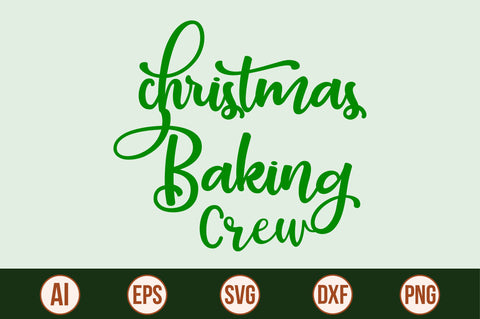 Christmas Baking Crew svg SVG nirmal108roy 
