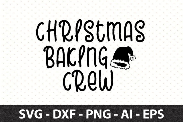 Christmas Baking Crew svg SVG orpitasn 