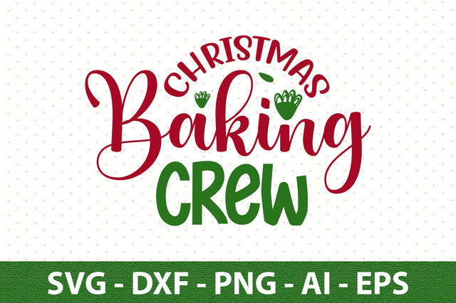 Christmas Baking Crew svg SVG orpitasn 