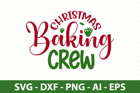Christmas Baking Crew svg SVG orpitasn 
