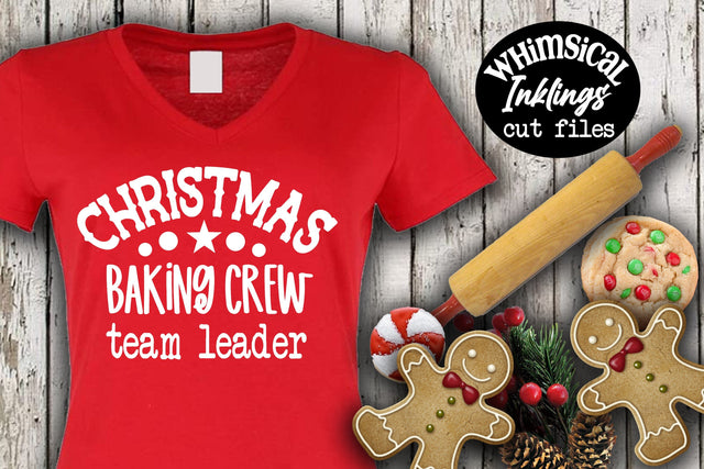 Christmas Baking Crew Team Leader SVG SVG Whimsical Inklings 