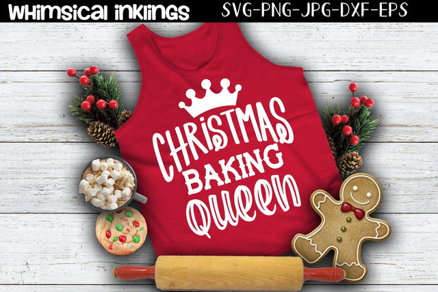 Christmas Baking Queen SVG SVG Whimsical Inklings 