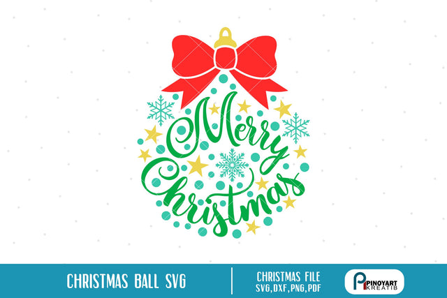 Christmas Ball Svg SVG Pinoyart Kreatib 