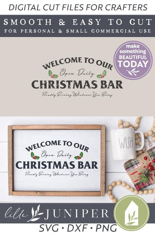 Christmas Bar SVG | Funny Christmas Welcome Sign SVG SVG LilleJuniper 