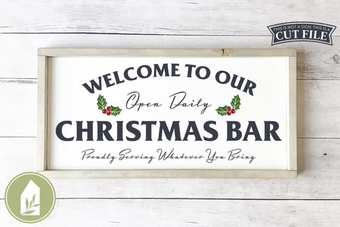 Christmas Bar SVG | Funny Christmas Welcome Sign SVG SVG LilleJuniper 