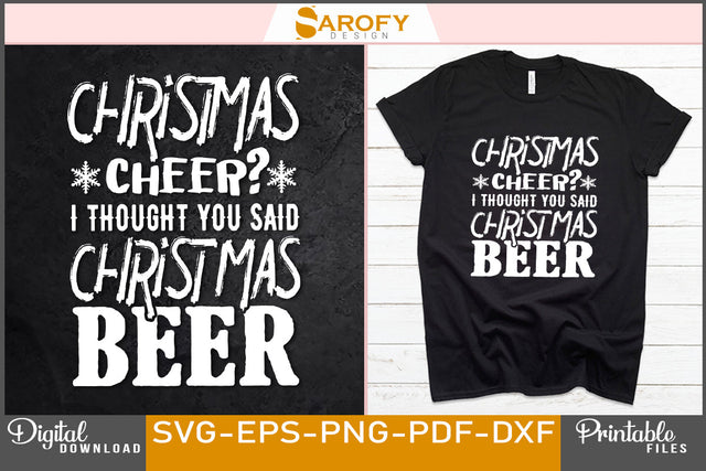 Christmas beer funny quotes design SVG printable cricut files SVG Sarofydesign 