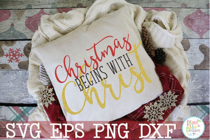 Christmas begins with Christ SVG Bizzy Lou Designs 