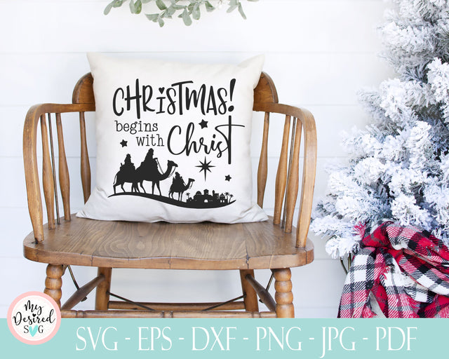 Christmas Begins With Christ SVG, Christ Svg, Holy Night SVG, Jesus Svg, Christmas Cut File Silhouette, Cricut, Digital Files Png, Eps, Dxf SVG MyDesiredSVG 