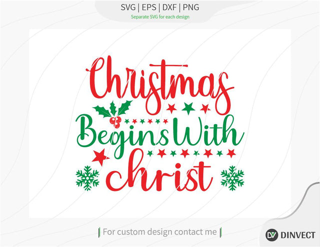 Christmas begins with christ SVG, Christmas SVG, Funny Christmas Shirt SVG, Kids Christmas SVG, Merry and Bright SVG, Christmas T-shirt Design, T-shirt Design, Quote Design, Typography, Cricut, Design Space, Craft File SVG Dinvect 