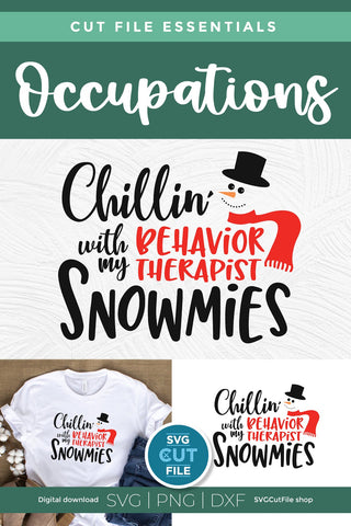 Christmas Behavior Therapist svg, Chillin with Snowmies SVG SVG Cut File 