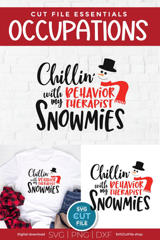 Christmas Behavior Therapist svg, Chillin with Snowmies SVG SVG Cut File 