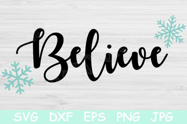 Christmas Believe Svg File, Winter Svg. Christmas Svg Cut Files for Cricut and Silhouette. Hand Lettered Saying with Snowflakes for Vinyl. SVG TiffsCraftyCreations 