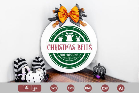 Christmas Bells Are Ringing Round Signs SVG Cut File SVGs,Quotes and Sayings,Food & Drink,On Sale, Print & Cut SVG DesignPlante 503 