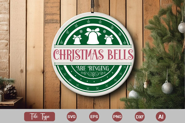 Christmas Bells Are Ringing Round Signs SVG Cut File SVGs,Quotes and Sayings,Food & Drink,On Sale, Print & Cut SVG DesignPlante 503 
