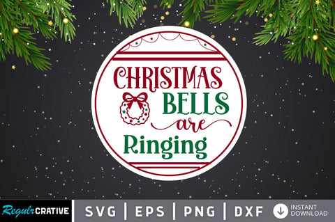 Christmas bells are ringing SVG Design SVG Regulrcrative 
