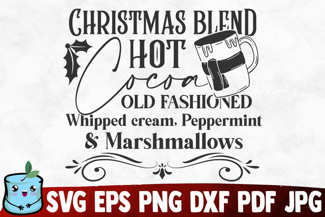 Christmas Blend Hot Cocoa Old Fashioned SVG MintyMarshmallows 