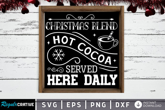 Christmas blend hot cocoa served SVG Design SVG Regulrcrative 